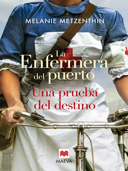 Title details for La enfermera del puerto by Melanie Metzenthin - Available